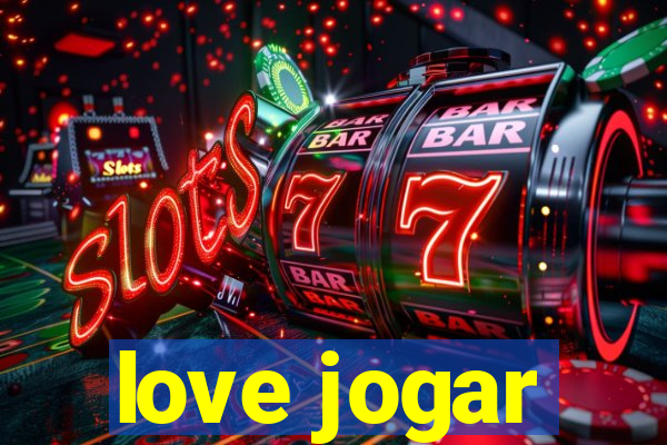 love jogar